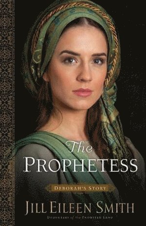 Prophetess – Deborah`s Story