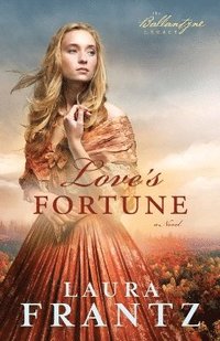 bokomslag Love`s Fortune - A Novel