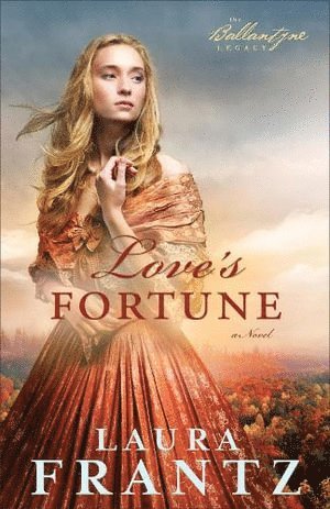 bokomslag Love`s Fortune  A Novel