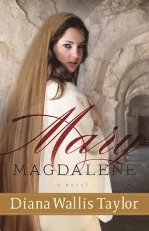 bokomslag Mary Magdalene  A Novel