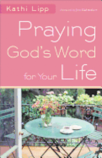 Praying God's Word for Your Life 1