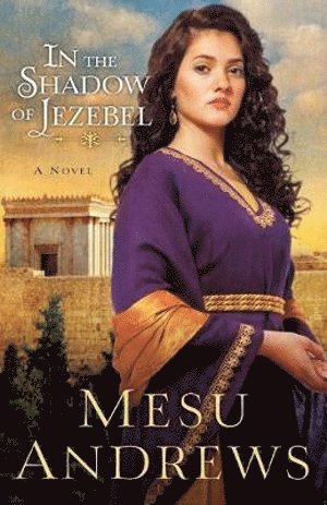 bokomslag In the Shadow of Jezebel - A Novel