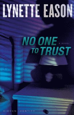 No One to Trust  A Novel 1