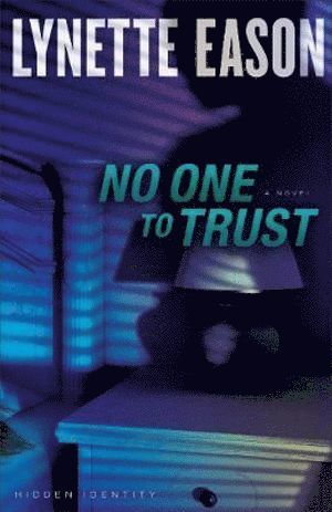 No One to Trust  A Novel 1