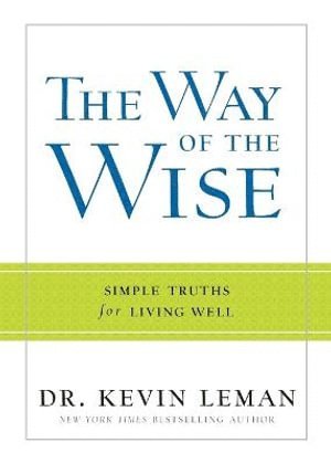 Way of the Wise – Simple Truths for Living Well