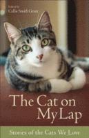 Callie Smith Grant, Callie Smith Grant - Cat on My Lap – Stories of the Cats We Love, Häftad