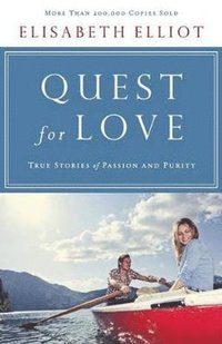 bokomslag Quest for Love - True Stories of Passion and Purity