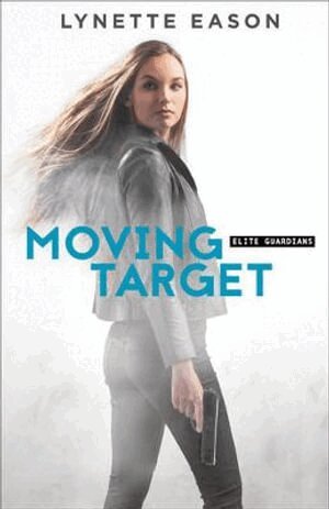 Lynette Eason - Moving Target, Häftad