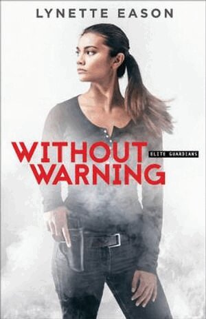 Lynette Eason - Without Warning, Häftad