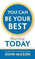 bokomslag You Can Be Your Best--Starting Today