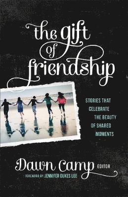 The Gift of Friendship 1