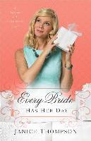 J Thompson - Every Bride Has Her Day A Novel, Häftad