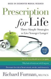 bokomslag Prescription for Life - Three Simple Strategies to Live Younger Longer