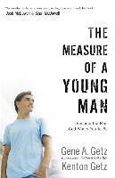 Measure of a Young Man – Become the Man God Wants You to Be