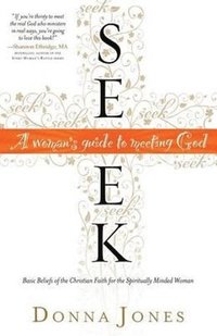 bokomslag Seek - A Woman`s Guide to Meeting God