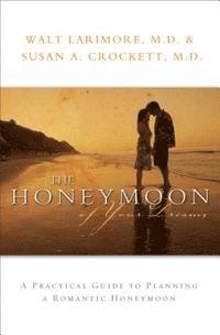 bokomslag The Honeymoon of Your Dreams