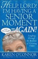 bokomslag Help, Lord! I'm Having a Senior Moment -Again!