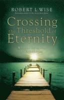 Crossing the Threshold of Eternity 1