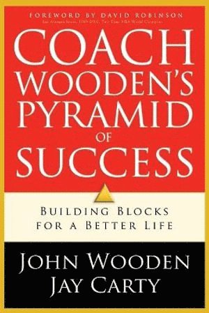 Coach Wooden`s Pyramid of Success 1