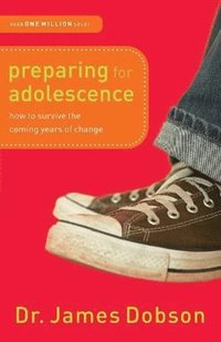 bokomslag Preparing for Adolescence  How to Survive the Coming Years of Change