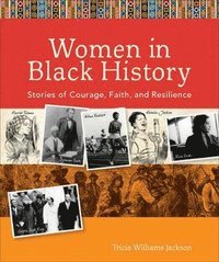 bokomslag Women in Black History  Stories of Courage, Faith, and Resilience