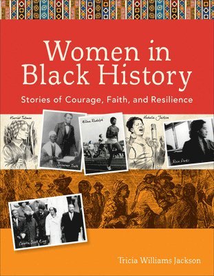 bokomslag Women in Black History  Stories of Courage, Faith, and Resilience