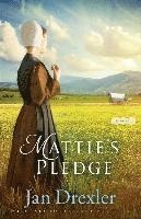 bokomslag Mattie`s Pledge  A Novel