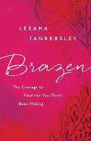 L Tankersley, Leeana Tankersley - Brazen, Häftad