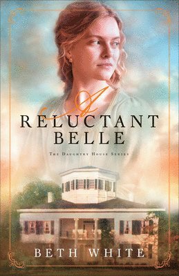 Beth White - White, B: Reluctant Belle, Häftad