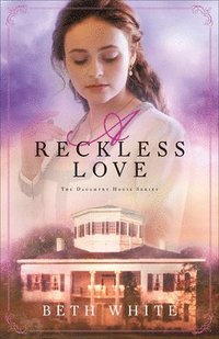 bokomslag A Reckless Love