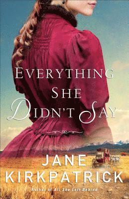 Kirkpatrick, J: Everything She Didn't Say