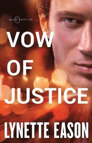 Lynette Eason - Vow of Justice, Häftad