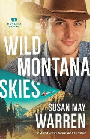 Susan May Warren - Wild Montana Skies, Häftad