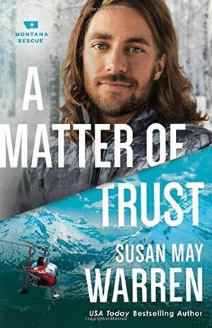 Susan May Warren - Matter of Trust, Häftad