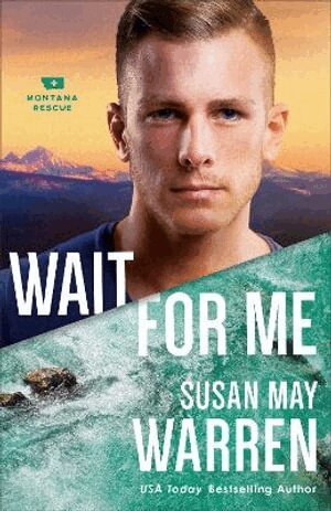 Susan May Warren - Wait for Me, Häftad