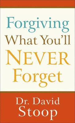 Forgiving What You`ll Never Forget 1