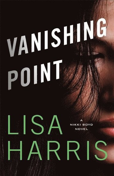 bokomslag Vanishing Point  A Nikki Boyd Novel