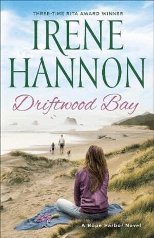 Irene Hannon - Driftwood Bay – A Hope Harbor Novel, Häftad