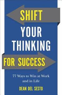 bokomslag Shift Your Thinking for Success