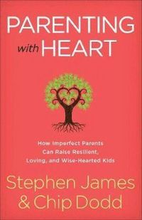 bokomslag Parenting with Heart
