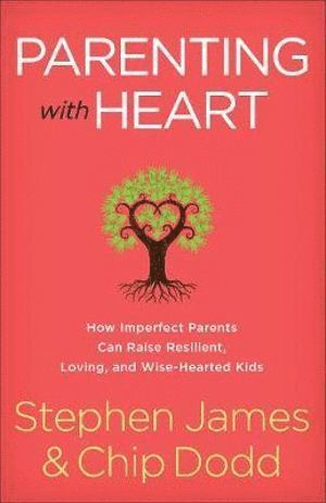 bokomslag Parenting with Heart