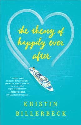 Kristin Billerbeck - Theory of Happily Ever After, Häftad