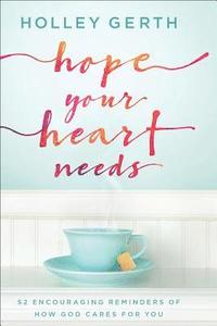 bokomslag Hope Your Heart Needs