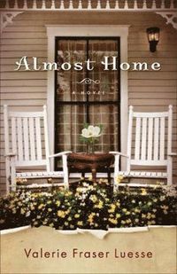 bokomslag Almost Home - A Novel