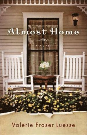 bokomslag Almost Home - A Novel