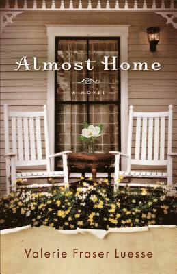 Almost Home  A Novel 1