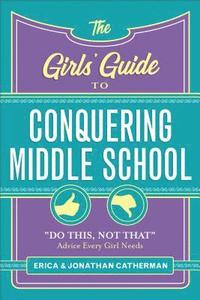 bokomslag The Girls' Guide to Conquering Middle School