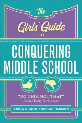 bokomslag The Girls' Guide to Conquering Middle School