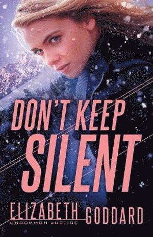 Elizabeth Goddard - Don`t Keep Silent, Häftad