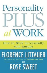 bokomslag Personality Plus at Work - How to Work Successfully with Anyone